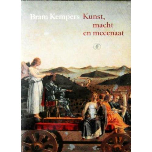 [Kempers, Bart] - . Kunst, Macht en Mecenaat 1250-1600