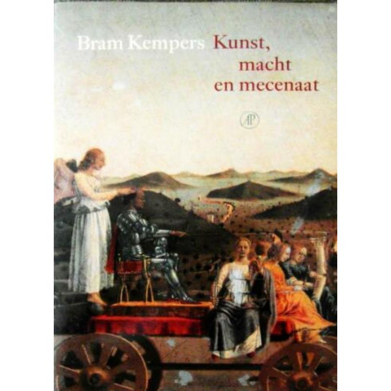 [Kempers, Bart] - . Kunst, Macht en Mecenaat 1250-1600