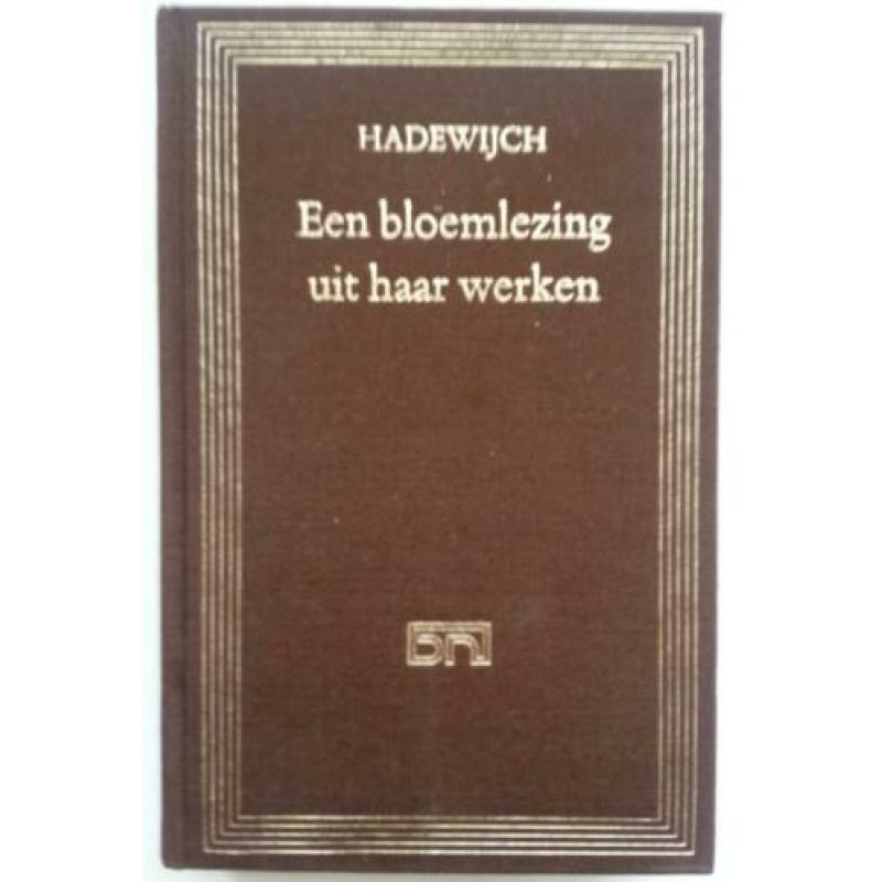 Hadewijch - Een bloemlezing uit haar werken