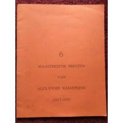 6 Maastrichtse prenten van Alexander Schaepkens