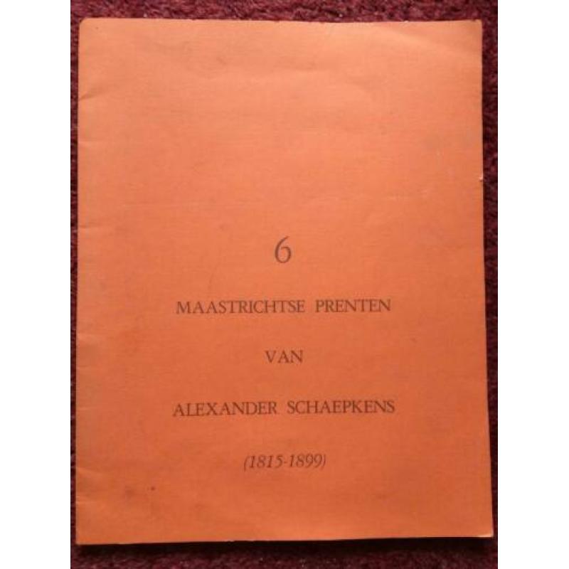 6 Maastrichtse prenten van Alexander Schaepkens