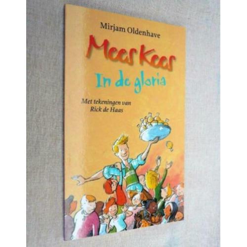 Mees Kees in de gloria, Mirjam Oldenhave.
