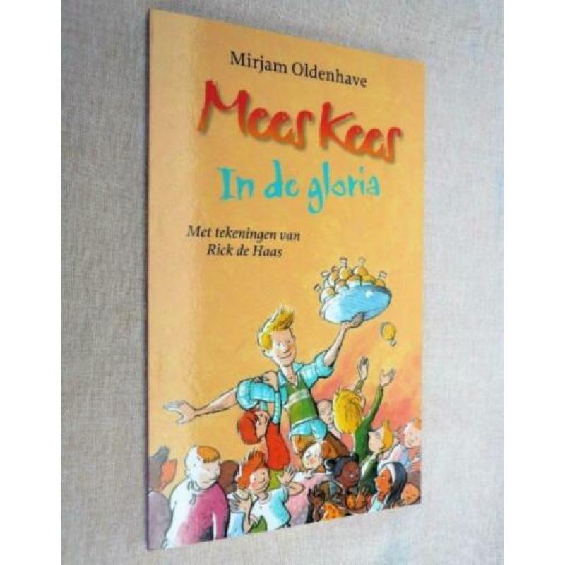 Mees Kees in de gloria, Mirjam Oldenhave.