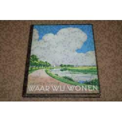Verkade plaatjesalbum - Waar wij wonen - 1937 !!