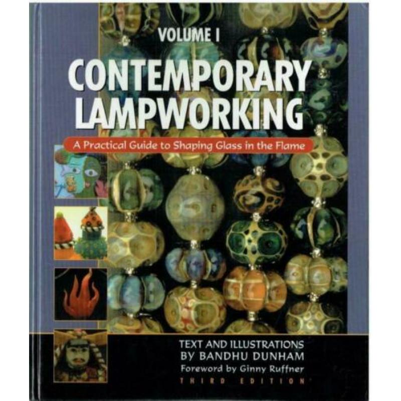 Glasblazen Bandhu Dunham Contemporary Lampworking VOL 1 2