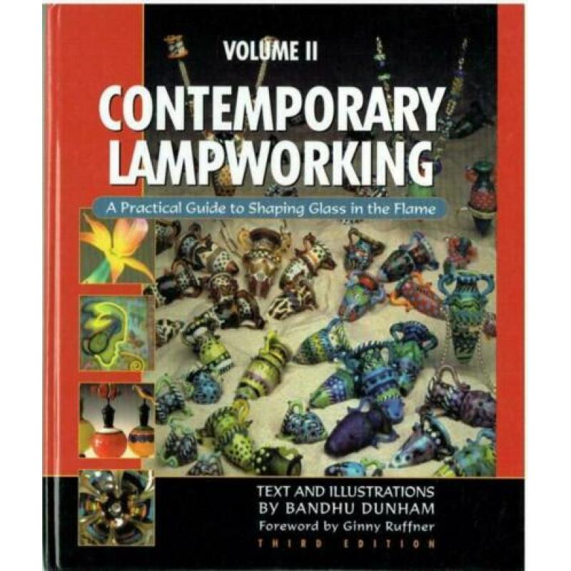 Glasblazen Bandhu Dunham Contemporary Lampworking VOL 1 2